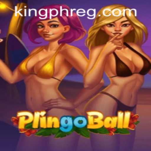 Discover Plingoball: The Thrilling Game and Its Role in King PH Register