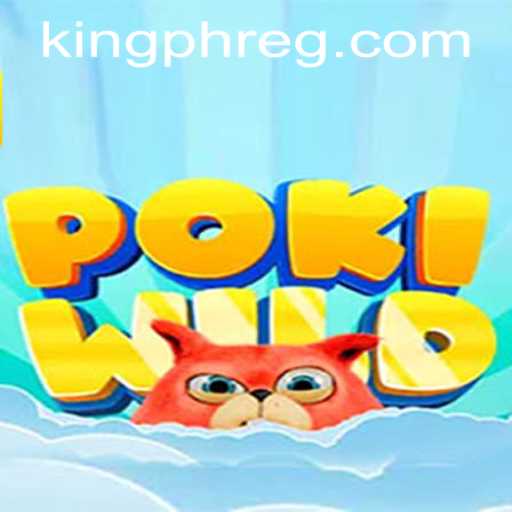 Exploring the Exciting World of PokiWild: A Guide to King PH Register